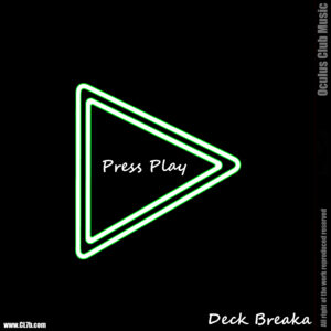 Deck Breaka - Press Play