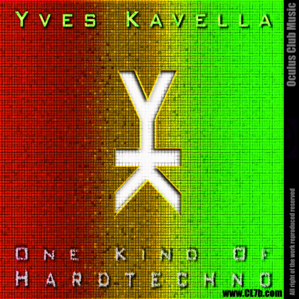 Yves Kavella – One Kind of Hard Techno, Vol. 2