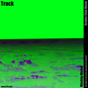 Track – Maeshtig Mistral